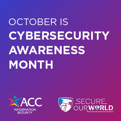 October is Cybersecurity Awareness Month.